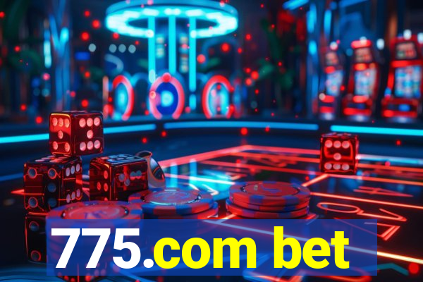 775.com bet